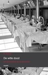 De witte dood - M. Boshart - 9789463382397