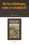 Het Von Schlieffenplan, mythe of werkelijkheid? - Randy Noorman - 9789463386357