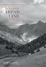 The Formidable "Arpad Line" of Hungary, 1944 - Endre B. Gastony - 9789463389198