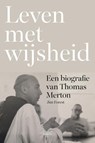 Leven met wijsheid - Jim Forest - 9789463401241