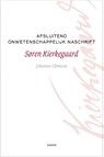 Afsluitend onwetenschappelijk naschrift - Søren Kierkegaard - 9789463403016