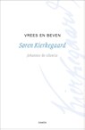 Vrees en beven - Søren Kierkegaard - 9789463403030