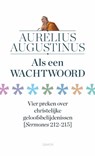 Als een wachtwoord - Aurelius Augustinus - 9789463403238