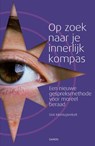 Op zoek naar je innerlijk kompas - Dick Kleinlugtenbelt - 9789463403450