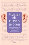 Muziek zit tussen je oren - Erik Heijerman ; Albert van der Schoot - 9789463403467