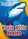 Grote witte haaien - Rebecca Pettiford - 9789463412797