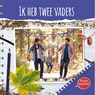 Ik heb twee vaders - Holly Hudig - 9789463414777