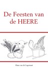 De Feesten van de HEERE - Hans van de Lagemaat - 9789463420709