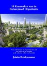 10 Kenmerken van de Futureproof Organisatie - Jolein Baidenmann - 9789463422109