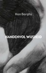 Handenvol wijsheid - Han Berghs - 9789463425117