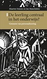 De leerling centraal in het onderwijs - Maarten Simons ; Jan Masschelein - 9789463442466