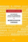 Morfologie en Syntaxis - Hans Smessaert ; Jeroen van Craenenbroeck ; Guido Vanden Wyngaerd - 9789463446839