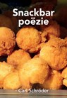 Snackbar poëzie - Carl Schröder - 9789463451123