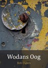Wodans Oog - Bob Olgers - 9789463451925