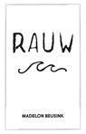 Rauw - Madelon Beusink - 9789463453189