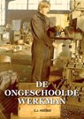 De ongeschoolde werknemer - C.J Hocque - 9789463454735