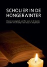 Scholier in de Hongerwinter - Paul Besseling ; Frans Nieuwenhuis ; Jan-Willem Pieterse ; Saskia Pieterse - 9789463455305