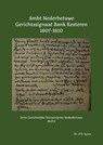 Ambt Nederbetuwe Gerichtssignaat Kesteren 1607-1610 - P.D. Spies - 9789463455411