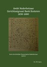 Ambt Nederbetuwe Gerichtssignaat Bank Kesteren 1658-1680 - P.D. Spies - 9789463455718