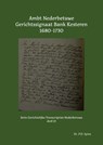 Ambt Nederbetuwe Gerichtssignaat Bank Kesteren 1680-1730 - P.D. Spies - 9789463455725