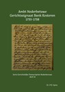Ambt Nederbetuwe Gerichtssignaat Bank Kesteren 1733-1738 - P.D. Spies - 9789463455732