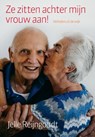 Ze zitten achter mijn vrouw aan! - Jelle Reijngoudt - 9789463457354