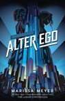 Alter ego - Marissa Meyer - 9789463490078