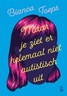 Maar je ziet er helemaal niet autistisch uit - Bianca Toeps - 9789463496209