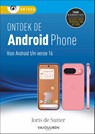 Ontdek de Android-phone - Joris de Sutter - 9789463563833