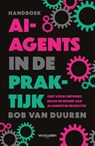 AI-agents in de praktijk - Bob van Duuren - 9789463564137
