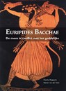 Euripides Bacchae - Charles Hupperts ; Riemer van der Veen - 9789463640404