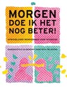 Morgen doe ik het nog beter - Peta Twijnstra - 9789463650373