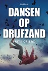 Dansen op drijfzand - Frits Criens - 9789463652278