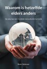 Waarom is hetzelfde elders anders - Bram Stokroos - 9789463652391