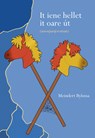 It iene hellet it oare út - Meindert Bylsma - 9789463652742