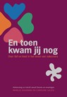 En toen kwam jij nog - Margje Duursma ; Caroline Lalieu - 9789463653503