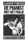 De pianist met het pakje - Sjoerd Punter - 9789463656931