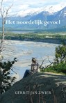 Het noordelijk gevoel - Gerrit Jan Zwier - 9789463657723