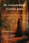 De vermaledijde Grietje Jans - Jan Folkert Bouman - 9789463657945