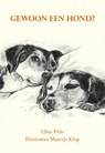 Gewoon een hond? - Ellen Pitlo - 9789463658027
