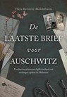 De laatste brief voor Auschwitz - Haya Ravinsky-Mandelbaum - 9789463658294