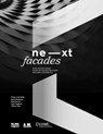 ne-xt facades - Philipp Lionel Molter ; Moritz Mungenast ; Tillmann Klein ; Matej Banozic ; Oliver Englhardt - 9789463661058