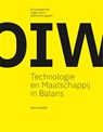 Technologie en Maatschappij in Balans - Ena Voûte ; Bart Koopman ; Mascha van der Voort ; Geke Ludden ; Erwin Hans ; Leentje Volker ; Geert Dewulf ; Karin Schroen ; Sanda Lenzholzer ; Katrien Termeer ; Wilfred Dolfsma ; Iris Vis ; Frank van der Hoeven ; Cor Wagenaar ; Jos Arts ; Dario Bauso ; Terry van Dijk ; Annet Kempenaar ; Gerald Jonk - 9789463664240