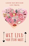 Het lied van mijn hart - Lily Frank ; Lizzie van den Ham - 9789463670890