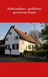 Bokkenrijders - goddeloze gezworene bende - Ruud Offermans - 9789463672214