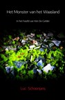 Het Monster van het Waasland - Luc Schoonjans - 9789463672627