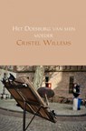 Het Doesburg van mijn moeder - Cristel Willems - 9789463676106