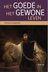 Het goede in het gewone leven - Pieter Vos - 9789463693097