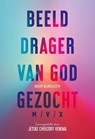 Beelddrager van God gezocht (M/V/X) - Jetske Christoff Venema - 9789463693271