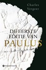 De eerste editie van Paulus - Charles Vergeer - 9789463712675